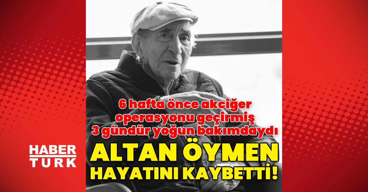SON DAKİKA Son dakika: Altan Öymen hayatını kaybetti Detaylar…